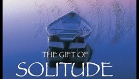 Το ανταμοιβή της μοναξιάς 3 Άγονη ομορφιά: Εκτιμώντας την απλότητα της ερήμωσης